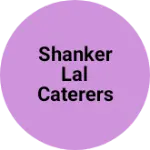 Business logo of Shanker LAL CATERERS