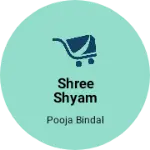 Business logo of Shree shyam sales