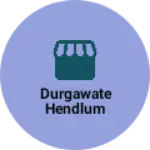 Business logo of Durgawate hendlum