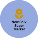 Business logo of New shiv super market