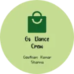 Business logo of GS DANCE CREW