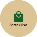 Business logo of Shree Silve