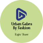 Business logo of Urban Gabru BY Fashion museum