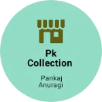 Business logo of Pk collection
