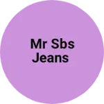 Business logo of MR SBS JEANS