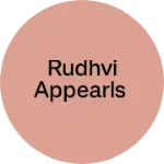 Business logo of Rudhvi appearls