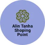 Business logo of Alin Tanha shoping point