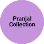 Business logo of Pranjal collection