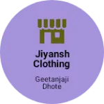 Business logo of Jiyansh clothing