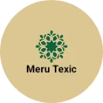 Business logo of Meru texic