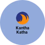 Business logo of KANTHA KATHA