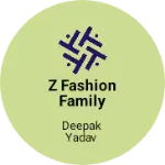 Business logo of Z fashion family store