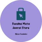 Business logo of Sundha mata Janral store