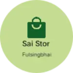 Business logo of Sai stor
