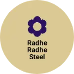 Business logo of Radhe Radhe steel fabrication
