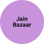Business logo of Jain bazaar