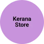Business logo of Kerana Store