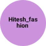 Business logo of Hitesh_fashion