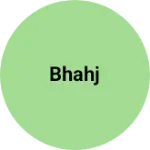 Business logo of Bhahj