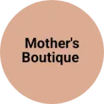Business logo of Mother's boutique