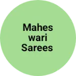 Business logo of Maheswari sarees