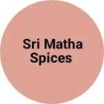 Business logo of Sri matha spices