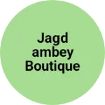 Business logo of Jagdambey boutique