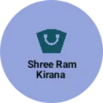 Business logo of Shree ram kirana