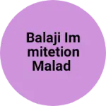 Business logo of Balaji immitetion Malad