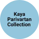 Business logo of Kaya parivartan collection