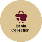 Business logo of Hania Collection