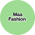 Business logo of Maa fashion