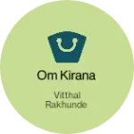 Business logo of Om Kirana