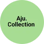 Business logo of Aju. Collection