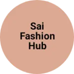 Business logo of Sai Fashion Hub based out of Nagpur