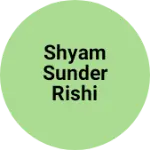 Business logo of Shyam sunder Rishi kumar