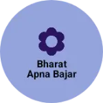 Business logo of Bharat Apna Bajar