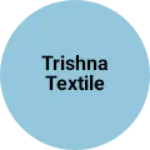 Business logo of Trishna Textile