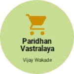 Business logo of Paridhan vastralaya
