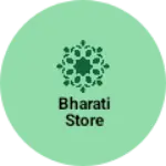 Business logo of Bharati Store