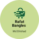 Business logo of Rafat bangles
