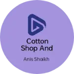 Business logo of Cotton shop and toy shop