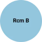 Business logo of RCM b