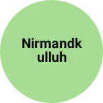 Business logo of Nirmandkulluh