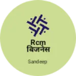Business logo of RCM बिजनेस