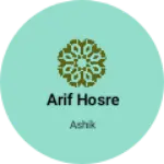 Business logo of Arif hosre
