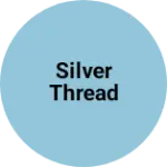 Business logo of Silver thread based out of Indore