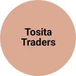 Business logo of Tosita traders