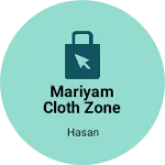 Business logo of Mariyam cloth zone