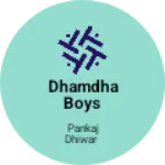 Business logo of Dhamdha boys